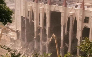 Government Demolition crews began tearing the Church down Monday