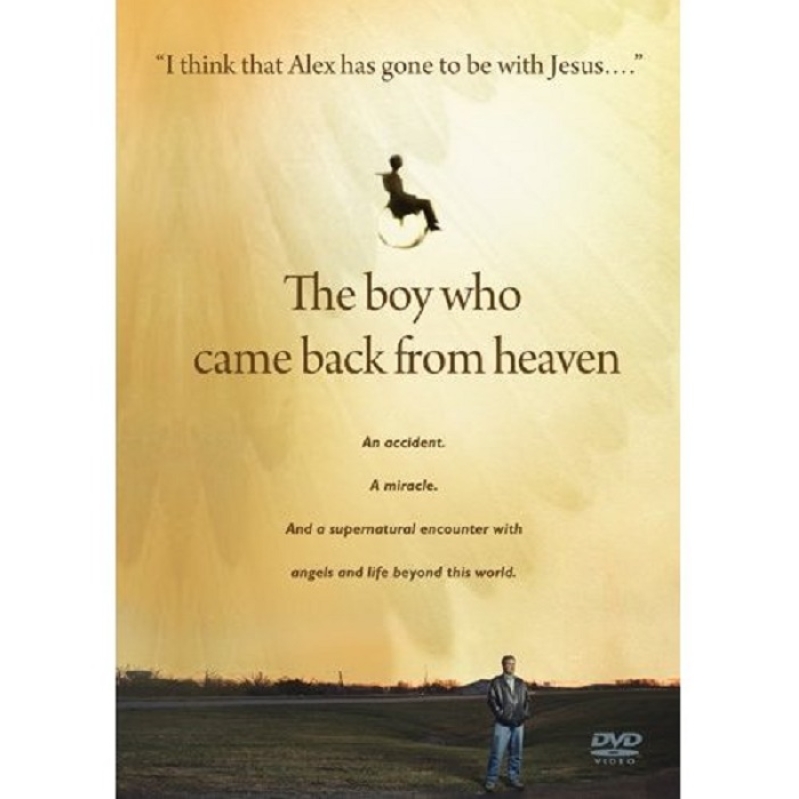 The Boy Who Came Back From Heaven