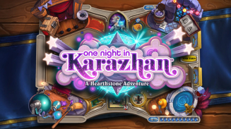 Hearthstone's One Night in Karazhan Release Date, Gameplay and New Cards: Blizzard Offers Free Prologue Mission